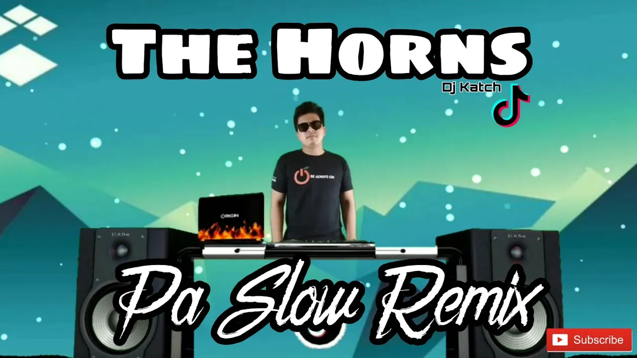 THE HORNS PA SLOW REMIX 2022 - DJ KATCH BASS BOOSTED MUSIC FT. DJTANGMIX EXCLUSIVE PARTY DISCO