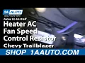 How To Install Replace Blower Motor Resistor 02-09 Chevy Trailblazer