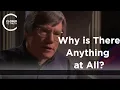 Lagu Alan Guth - Why Is There Anything At All? (Part 1)
