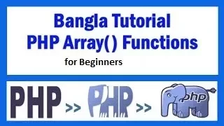 PHP Array Function Bangla Full Tutorial Beginner to Advanced