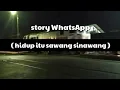 Download Lagu Sawang sinawang - story wa || Ramadhankrisna