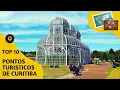 O que fazer em Curitiba 10 pontos turisticos mais visitados Versao 2 0