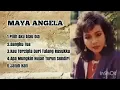 MAYA ANGELA LAGU TERPOPULER