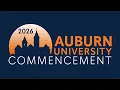 Auburn University Summer 2026 Commencement - Saturday August 8 3 00 p m