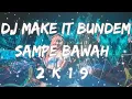 Download Lagu dj make it bundem sampe bawah viral tik tok new 2019 terbaru