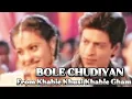 Bole Chudiyan From Sountrack Kabhie Khusi Khabie Gham (Lyrics) 
