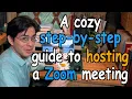 Hosting A Zoom Meeting For The First Time A Cozy Step-by-Step Guide