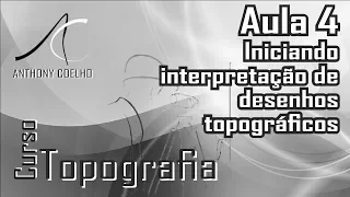 Curso de topografia | Aula 4 - Iniciando interpretação de desenhos topográficos
