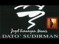 Download Lagu SUDIRMAN - Joget Kenangan Manis (1980) | Cover + Lirik.