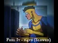 Feel It - d4vd (Slowed)
