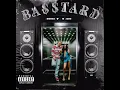 BONEZ & JUJU - Ba$$tard