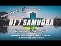 Download Lagu DJ 7 SAMUDERA VIRAL TIKTOK TERBARU 2022 PALING ENAK