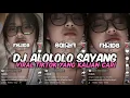 Lagu DJ ALOLOLO SAYANG DJ MBON MBON VIRAL TIKTOK 2023 YANG KALIAN CARI