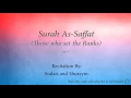 Download Lagu Surah As Saffat Those who set the Ranks   037   Sudais and Shuraym   Quran Audio