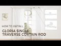 How to Install Gloria Single Traverse Curtain Rod
