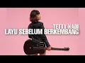 Download Lagu TAMI AULIA | TETTY KADI - LAYU SEBELUM BERKEMBANG
