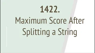 Maximum Score After Splitting a String Leetcode 1422