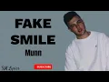 Download Lagu Fake smile by Munn (Lyrics)