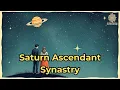 Saturn Ascendant Synastry - Spirit Schema
