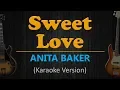Download Lagu SWEET LOVE - Anita Baker (HD Karaoke)