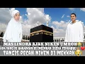 Lagu MAS LINDRA AJAK NIKEN UMROH😭PENUH TANGIS HARU NIKEN PECAH MENANGIS DI MEKAH