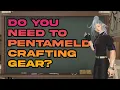 Do you NEED to Pentameld your Crafting Gear FFXIV