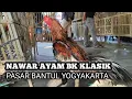 Download Lagu Nawar ayam Bangkok BK klasik di pasar - kandang biru ABG