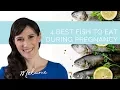Fish safe for pregnancy - what kind and how much