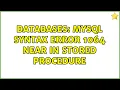 Databases MySQL syntax error 1064 near IN stored procedure