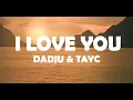 Dadju - i love you ft Tayc (lyrics)