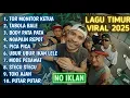 Lagu LAGU TIMUR VIRAL 2025 | TOR MONITOR KETUA | TABOLA BALE | BODY PATA | NGAPAIN REPOT, PICA PICA |