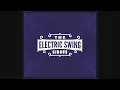 Electric Swing Circus - Everybody Wants To Be A Cat - Electro Swing