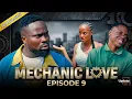MECHANIC LOVE Episode 9 - SIRBALO BIG MIMI GERRARD Sirbalo Latest Nigerian Movie Update 2026