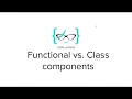 ReactJS for Beginners - 5 Functional vs Class-based Components