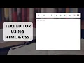 Create a Text Editor With HTML CSS and JavaScript
