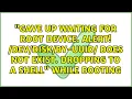 Gave Up waiting for root device Alert by-uuid does not exist Dropping to a shell