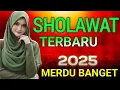Download Lagu SHOLAWAT MERDU SHOLAWAT JIBRIL PELANCAR REZEKI PALING DAHSYAT Sholawat Membawa Berkah