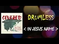 Download Lagu In jesus name | Israel Houghton | Drums