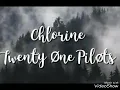 Download Lagu twenty one pilots - Chlorine (audio)
