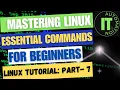Quick Start Guide to Basic Linux Commands Linux for Beginners Linux Tutorial Part - 7