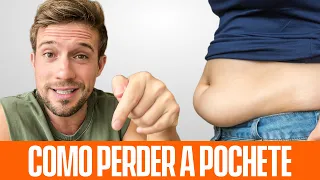 Como PERDER POCHETE mesmo comendo de tudo?