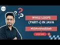 Java While Loop - Part 1 Effective Looping Techniques for Coding DSAwithedSlash Series