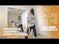 ALLDAY PROJECT - ‘ONE MORE TIME’ #dancetutorial Step by Step EXPLAINED