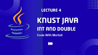 Java Numbers int double Explained KNUST Java Tutorial Code with Mortoti