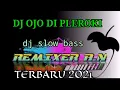 Download Lagu Dj ojo di pleroki _ campursari jawa Slow bass - remixer a.n