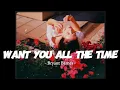 Download Lagu [ Vietsub • Lyrics ] Want You All the Time - Bryant Barnes