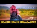 Download Lagu Mawan Pedeng Feat. Hyuga Quinn - Berakhir Kisah Di Dermaga Cinta (Official Music Video)