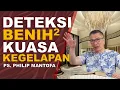 Download Lagu DETEKSI BENIH-BENIH KUASA KEGELAPAN - Ps Philip Mantofa #saatteduhbersama