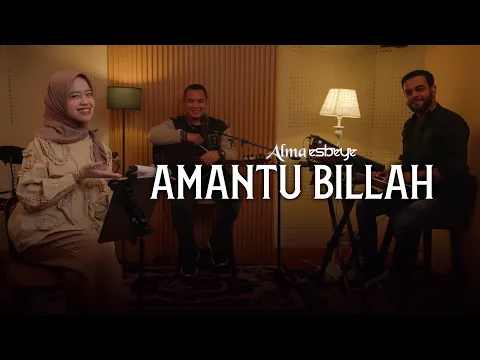 Download MP3 Amantu Billah || ALMA ESBEYE || آمنت بالله - ألما ( Live Session )
