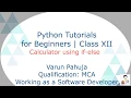 Calculator using if-else Calculator Code - Python for Beginner Class 12